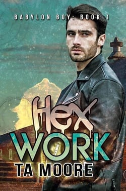 Hex Work - Babylon Boy, #1