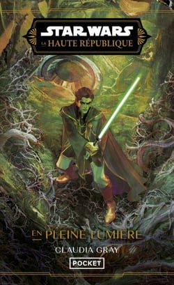 Star Wars La Haute République - Tome 3 En pleine lumière
