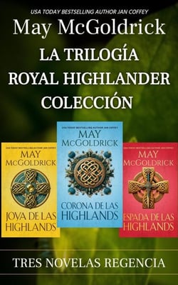 La Trilogía Royal Highlander Colección - La Trilogía Royal Highlander
