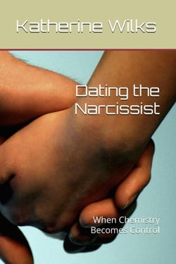 Dating the Narcissist: When Chemistry Becomes Control - The Narcissist Web, #2