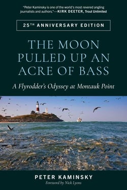 The Moon Pulled Up an Acre of Bass - A Flyrodder's Odyssey at Montauk Point