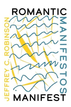 Romantic Manifestos Manifest