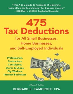 475 Tax Deductions for Businesses and Self-Employed Individuals - Professionals, Contractors, Consultants, Stores &amp; Shops, Gig Workers, Internet Businesses