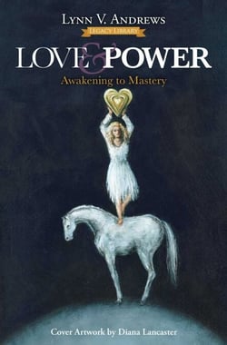 Love &amp; Power - Awakening to Mastery