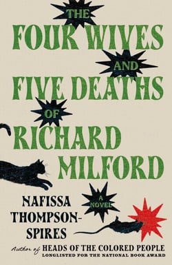 The Four Wives and Five Deaths of Richard Milford - A Novel