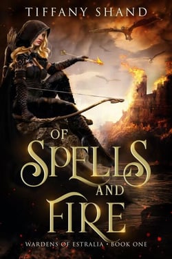 Of Spells and Fire - Wardens of Estralia, #1