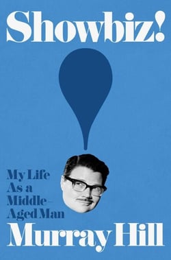 Showbiz! - My Life as a Middle-Aged Man