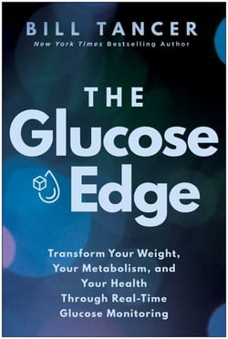 The Glucose Edge - Transform Your Weight, Your Metabolism, and Your Health Through Real-Time Glucose Monitoring