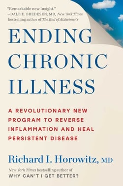 Ending Chronic Illness - A Revolutionary New Program to Reverse Inflammation and Heal Persistent Disease