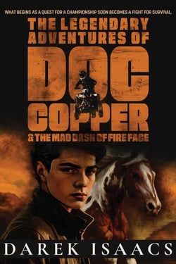 The Legendary Adventures of Doc Copper - And the Mad Dash of Fire Face