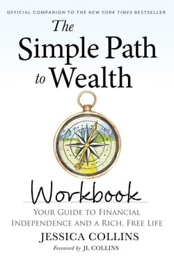 The Simple Path to Wealth Workbook - Official Companion to the New York Times Bestseller