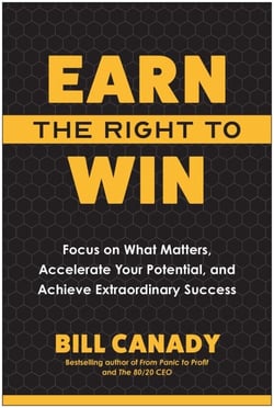 Earn the Right to Win - Focus on What Matters, Accelerate Your Potential, and Achieve Extraordinary Success