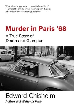 Murder in Paris '68 - A True Story of Death and Glamour