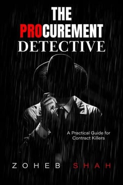 The Procurement Detective: A Practical Guide for Contract Killers - The Procurement Detective, #1