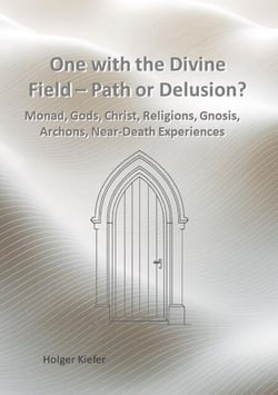 One with the Divine Field – Path or Delusion?