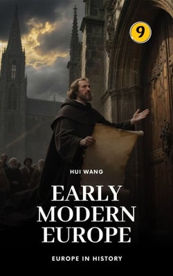 Early Modern Europe: Europe in History - Europe in History, #9
