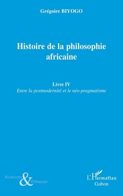 HISTOIRE DE LA PHILOSOPHIE (LIVRE IV) AFRICAINE ENTRE LA POS