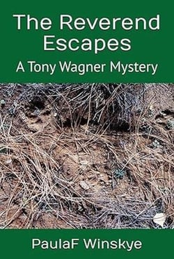 The Reverend Escapes - Tony Wagner Mysteries, #14