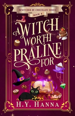 A Witch Worth Praline For - Bewitched by Chocolate, #8