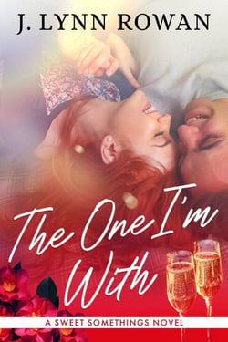 The One I'm With - Sweet Somethings, #3