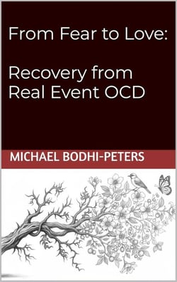 From Fear To Love: Recovery from Real Event OCD