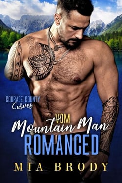 Vom Mountain Man Romanced - Courage County Kurven, #4