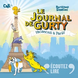 Le Journal de Gurty. Vacances à Paris