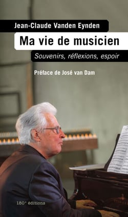 Ma vie de musicien - Souvenirs, réflexions, espoir