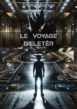 Le Voyage d'Eletèr - Livre 1