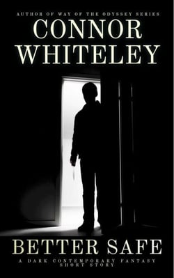 Better Safe: A Dark Contemporary Fantasy Short Story - Hell's Place Contemporary Fantasy Stories