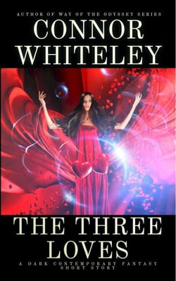 The Three Loves: A Dark Contemporary Fantasy Short Story - Hell's Place Contemporary Fantasy Stories