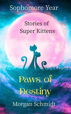 Paws of Destiny: Sophomore Year - Paws of Destiny, #2