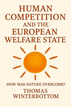 Human Competition and the European Welfare State