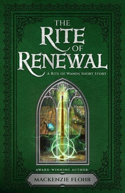 The Rite of Renewal: An Epic Fantasy Short Story - The Rite of Wands, #1