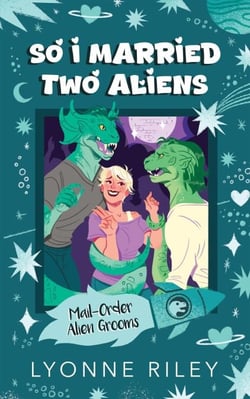 So I Married Two Aliens - Mail-Order Alien Grooms, #2