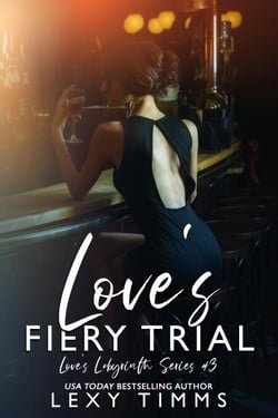 Love's Fiery Trial - Love's Labyrinth Series, #3