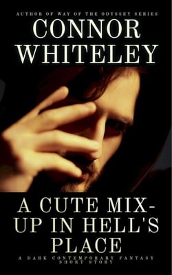 A Cute Mix-Up In Hell's Place: A Dark Contemporary Fantasy Short Story - Hell's Place Contemporary Fantasy Stories
