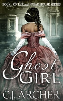 Ghost Girl (Book 1 of the 3rd Freak House Trilogy) - The 3rd Freak House, #1