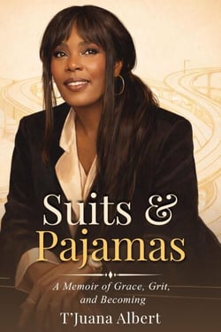SUITS &amp; PAJAMAS: A Memoir of Grace, Grit, and Becoming