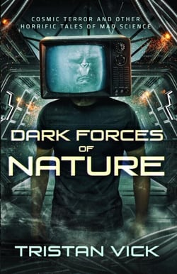 Dark Forces of Nature - Dark Forces of Nature, #1