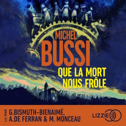 Que la mort nous frôle - Le nouveau polar évènement de Michel Bussi