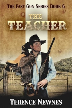 The Teacher - The Fast Gun Series, #6