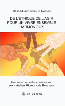 De l’éthique de l’agir pour un vivre-ensemble harmonieux - Une série de quatre conférences aux « Ateliers Ricœur » de Besançon