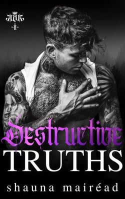 Destructive Truths - Kings of Killybegs, #2