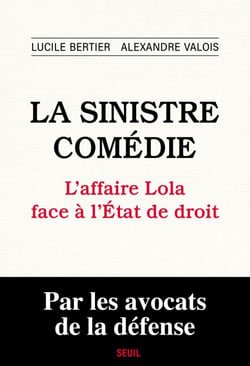 La Sinistre comédie - L'affaire Lola face à l'État de droit