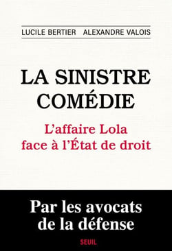 La Sinistre comédie - L'affaire Lola face à l'État de droit