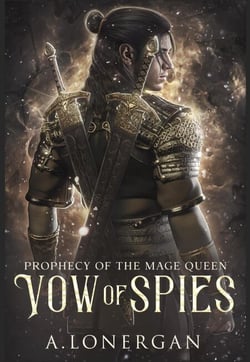 Vow of Spies - Prophecy of the Mage Queen, #2