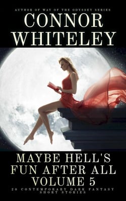 Maybe Hell's Fun After All Volume 5: 20 Dark Contemporary Fantasy Short Stories - Hell's Place Contemporary Fantasy Stories