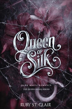 Queen of Silk: Dark Mafia Romance - The Queen of Sin, #1