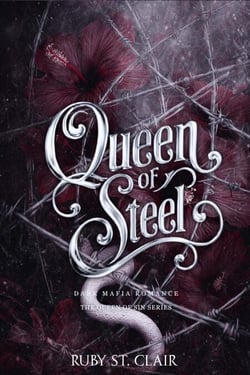 Queen of Steel: Dark Mafia Romance - The Queen of Sin, #3